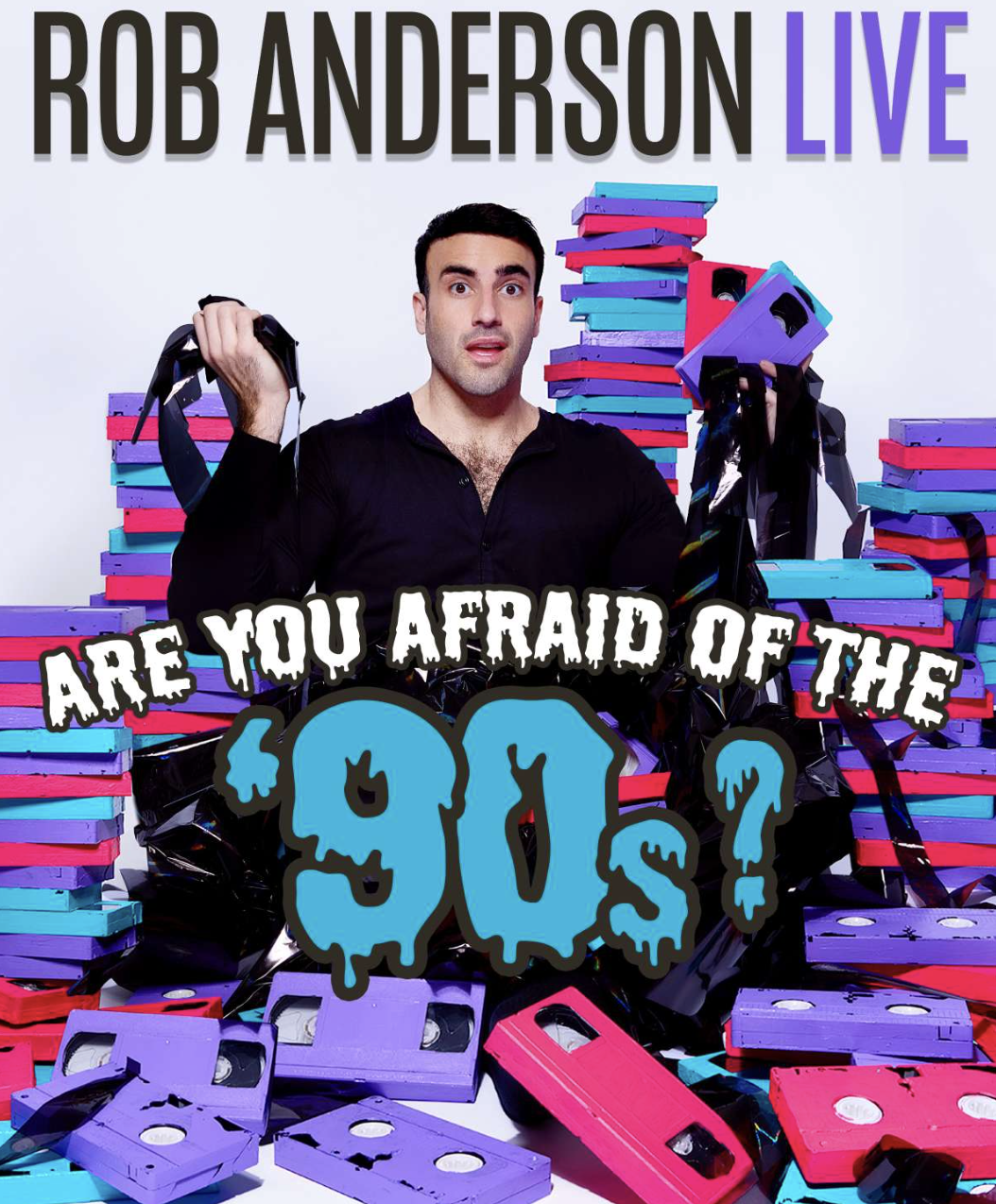 Rob Anderson Roasts The '90s