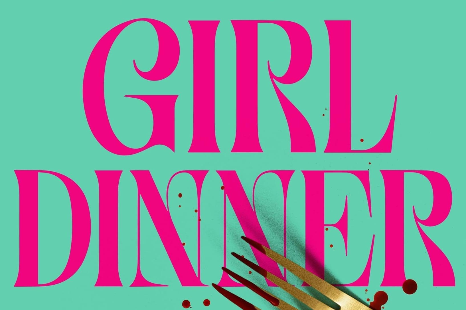 Eat or Be Eaten: The Dark Appetite of Olivie Blake’s "Girl Dinner"